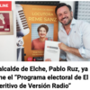 La Guía de la Radio publica que el alcalde de Elche ya tiene el «Programa electoral de Versión Radio»